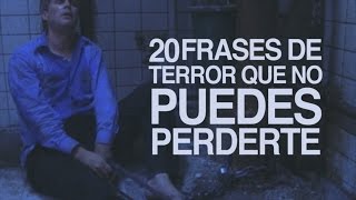 Las 20 mejores frases de Terror del Cine