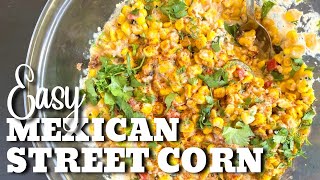 Mexican Street Corn on the Griddle --Corn Esquites