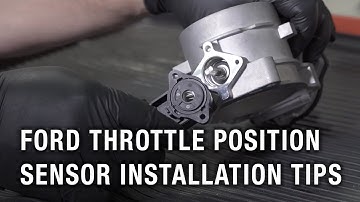 Ford Throttle Position Sensor Installation Tips