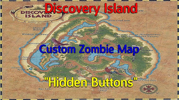 "Hidden Button" Discovery Island Custom Zombie Map Part 2