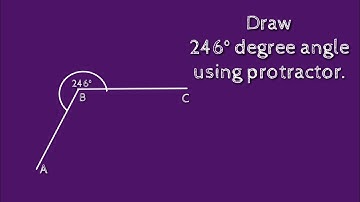 How to draw 246 degree angle using protractor. shsirclasses.