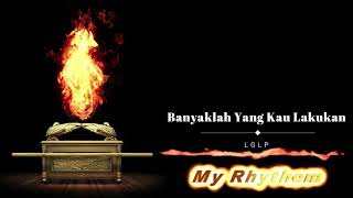 Banyaklah Yang Kau Lakukan