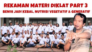 TREATMENT BENIH JADI KEBAL, NUTRISI VEGETATIF & GENERATIF VERSI TERBARU | DIKLAT KP2MN 2026 (PART 3)