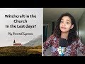 Witchcraft in the Church? | My Personal Testimony