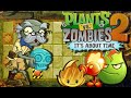 PLANTS VS ZOMBIES 2/ РАСТЕНИЯ ПРОТИВ ЗОМБИ 2