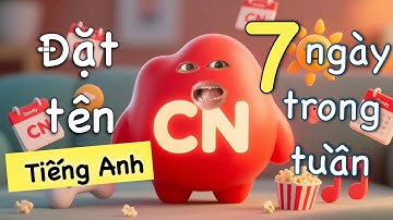 Ông trời đặt tên Tiếng Anh 7 ngày trong tuần