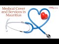 Medical cover and services in mauritius