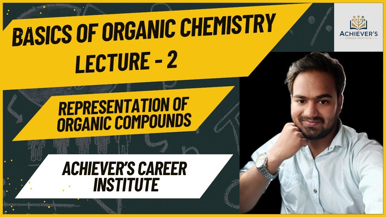 BOC | Lec- 2 | Representation Of Organic Chemistry | IIT JEE | NEET ...