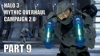 Halo 3 Mythic Overhaul Campaign 2.0 Gameplay Part 9 | Halo | No Commentary