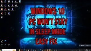 windows 10 pc won't stay in sleep mode ( easy fix )