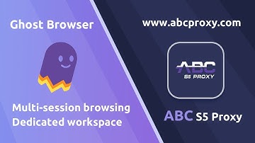 How to use ABCproxy in Ghost Browser? #socks5