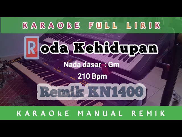 RODA KEHIDUPAN || KARAOKE REMIK KN1400 class=