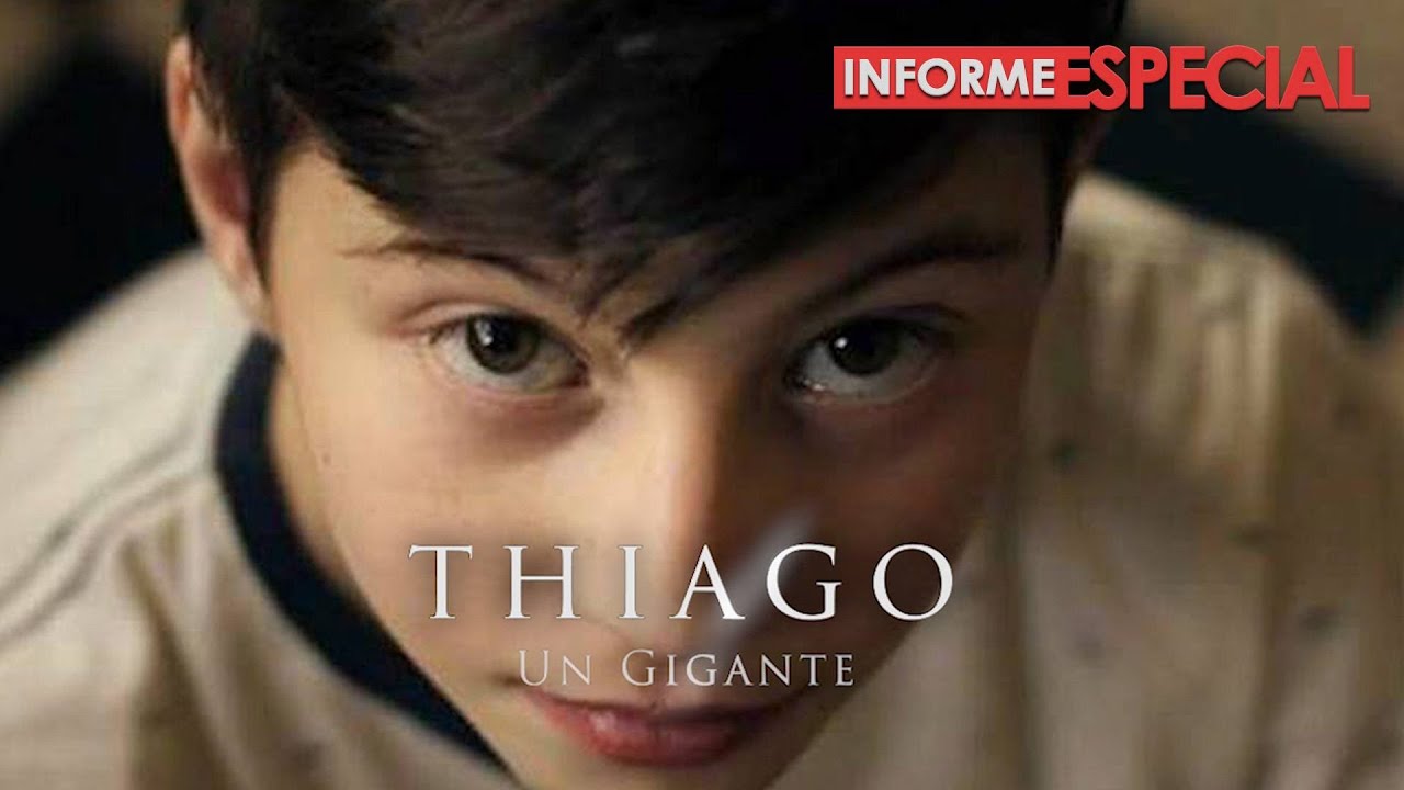 THIAGO, UN GIGANTE - INFORME ESPECIAL