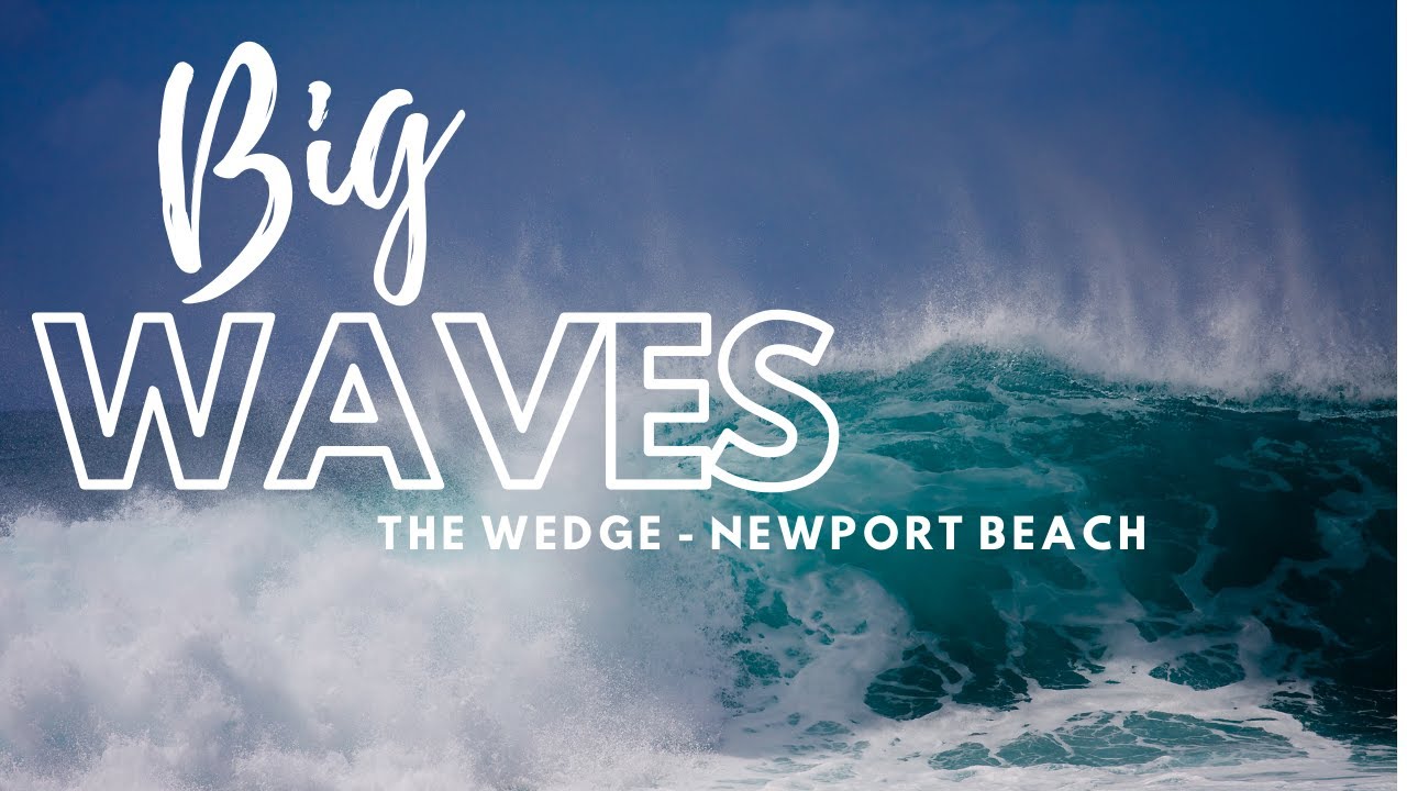The WEDGE at Newport Beach