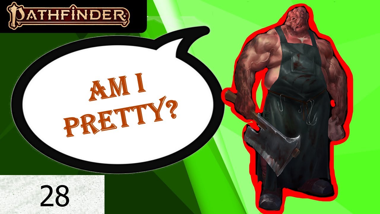 Pretty Faces! | The Wolven Hammer | Pathfinder 2 Campaign | Episode 28