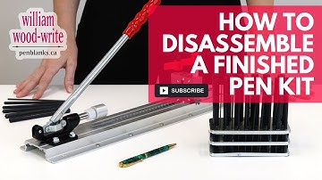Disassembling a finished pen kit: 2 Methods