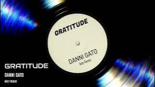 Danni Gato - Gratitude (Arly Remix)