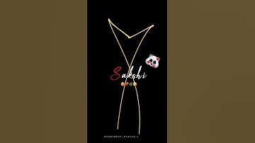 Sakshi name status 4k hd #blackscreen #namestatus #nameart #name #namestatus #4kstatus #sakshi