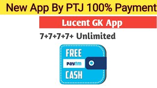 New app by PTJ ...Lucent GK daily 5+5+5+5+5 unlimited Paytm Cash screenshot 5