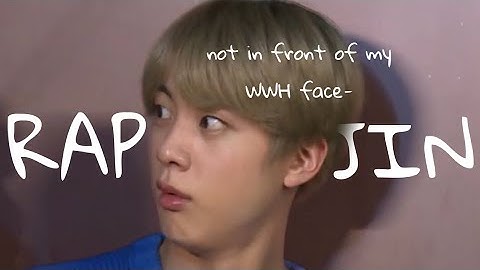 Jin ✨rapping✨ whenever he gets angry!!