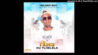 Helder Boy-Alava Ku Tlhelela Md Music