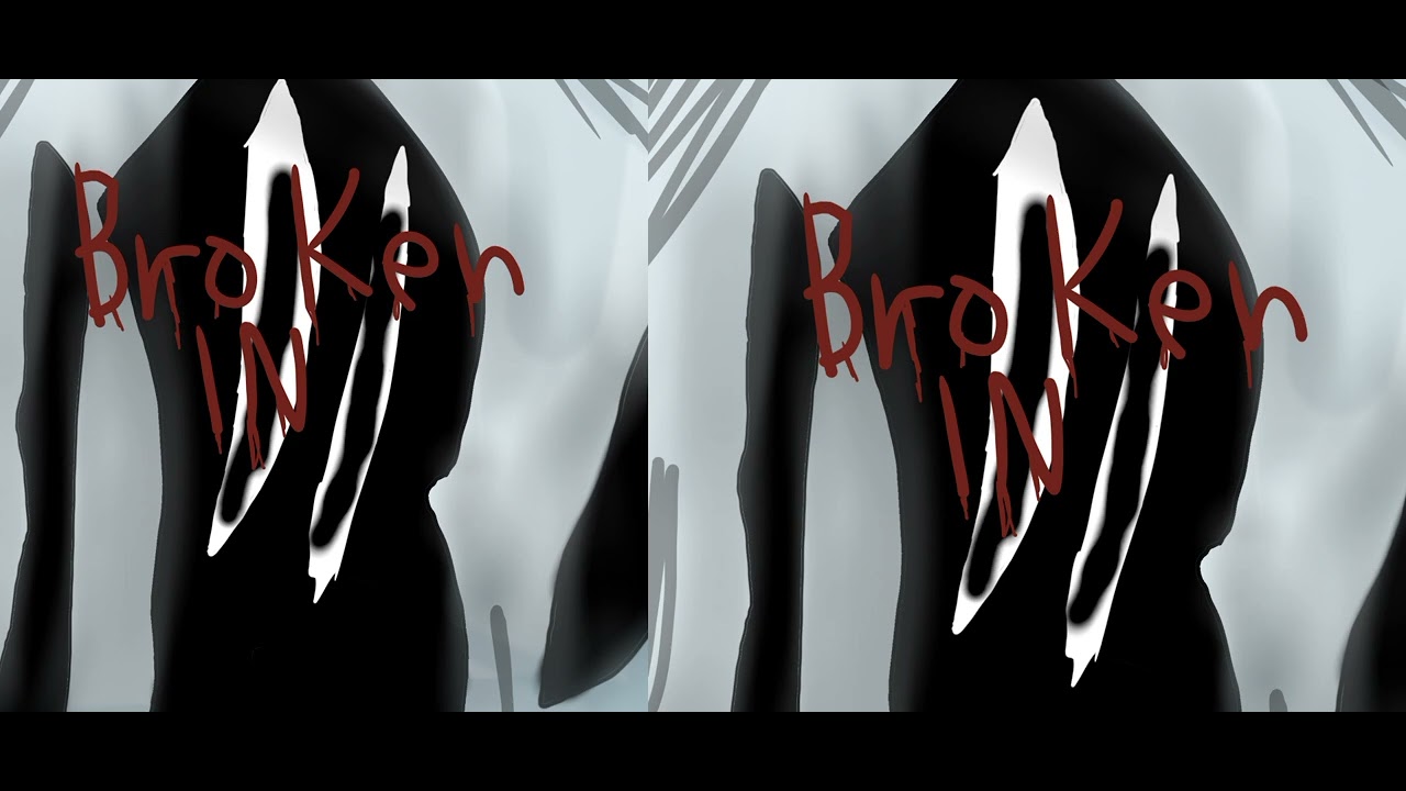 BROKEN IN/ made by me