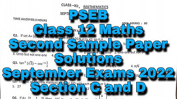 PSEB Maths Class 12 Second Sample Paper Solutions 2022| Section C and D| Scholar Tutorial
