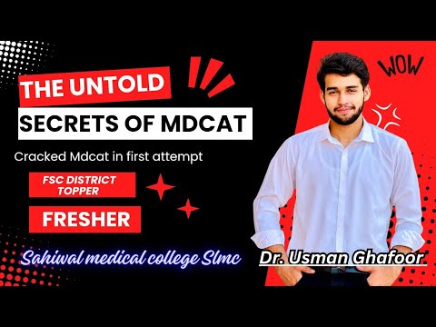 Untold secrets of Mdcat by Dr. Usman Ghafoor (Fsc district topper+ ...