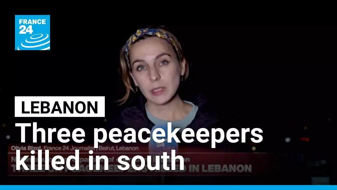 UN says three peacekeepers killed in Lebanon • FRANCE 24 English