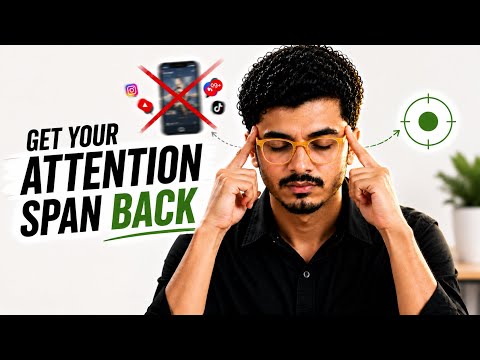 Here’s How You Get Your Attention Span Back