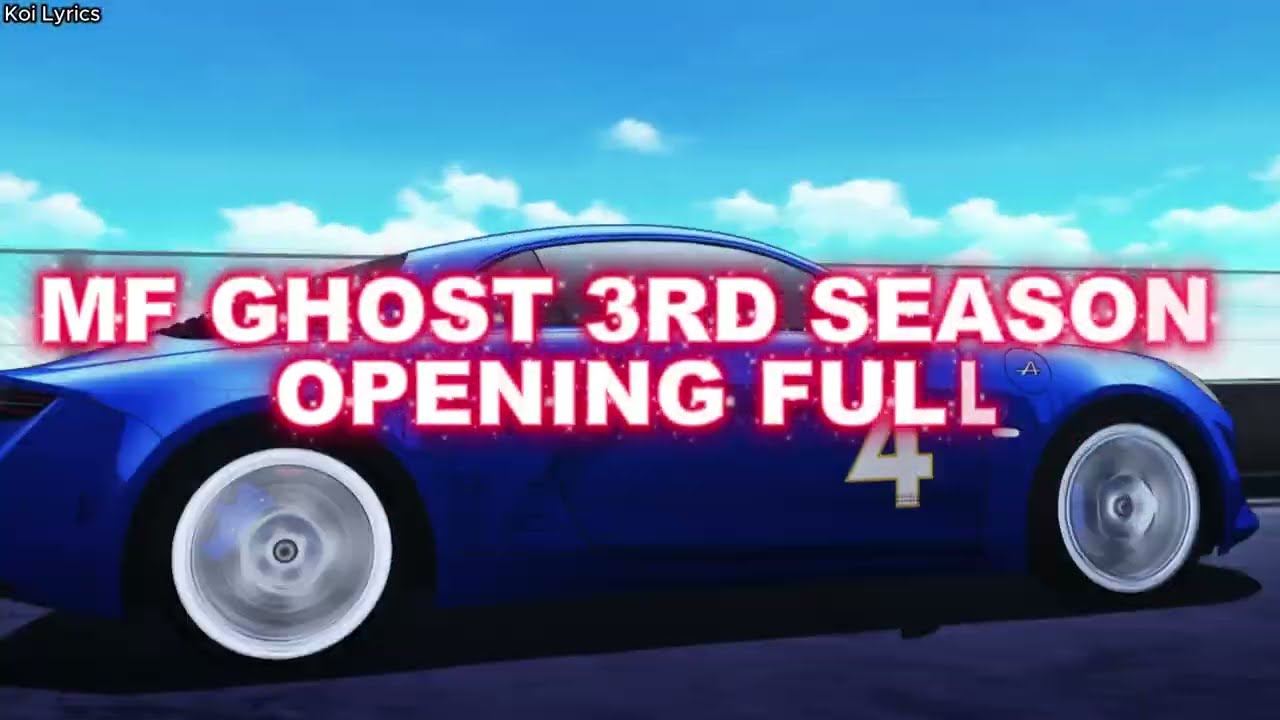 MF Ghost 3rd Season Opening Full -