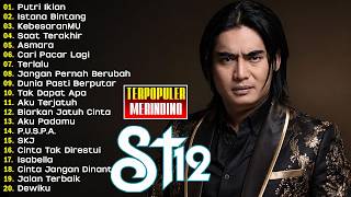 St12 Setia Band  Album   Album Terbaik Terpopuler  Jangan Pernah Berubah  Asmara Terlalu