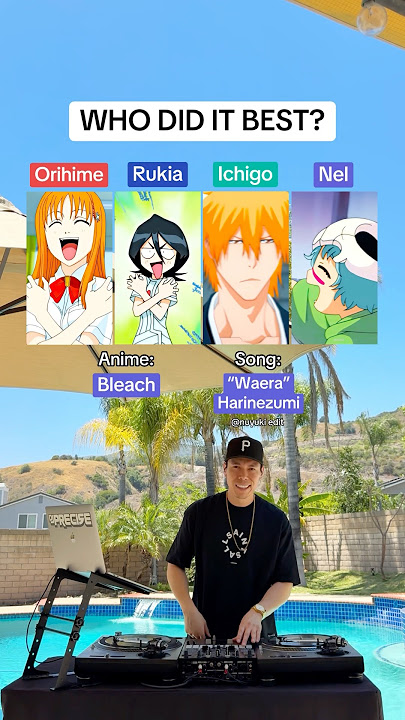 Who had the best “Huhahaha” from the Bleach anime? (Orihime, Rukia, Ichigo, Nel)