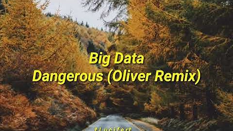 Big Data- Dangerous (Oliver Remix) Subtitulada al Español