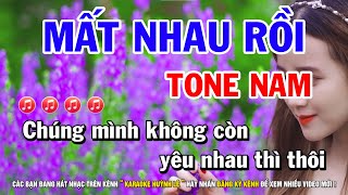 Karaoke Mất Nhau Rồi ( Thà Trắng Thà Đen ) Tone Nam || Nhạc Sống Huỳnh Lê