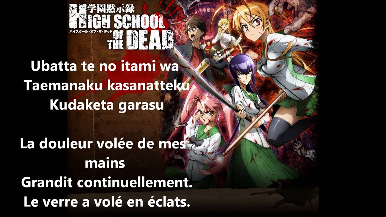 highschool of the dead ending 1 lyrics/Vostfr - YouTube