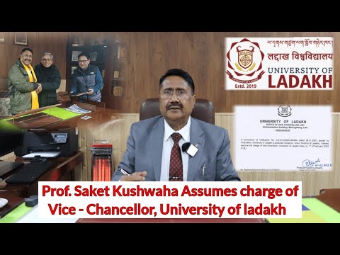 Prof Saket Kushwaha Assumes Charge As Vice Chancellor University Of Ladakh University Of Ladakh
