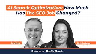 AI Search Optimization: How Much Has The SEO Job Changed | SEO On-Air