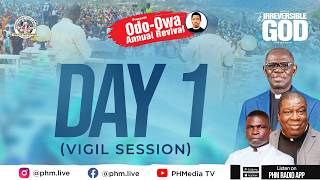 ODO-OWA ANNUAL REVIVAL 2026 ||  DAY ONE: VIGIL SESSION || PHMEDIA LIVE BROADCAST