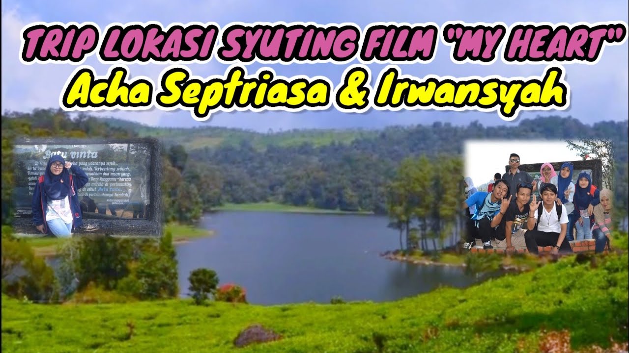 Trip Lokasi Syuting Film My Heart Situ Patenggang Youtube Trip Lokasi Syuting Film My Heart Situ Patenggang Youtube