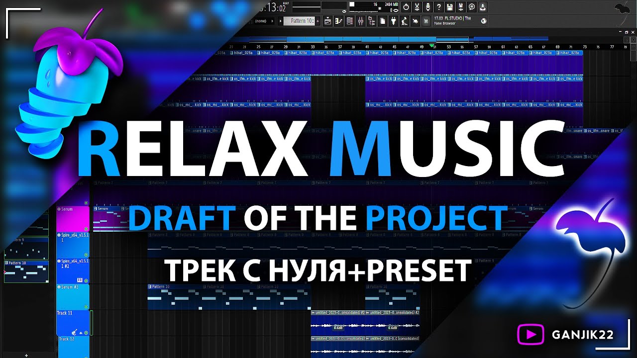 FL STUDIO 21-DRAFT OF THE PROJECT RELAX MUSIC
