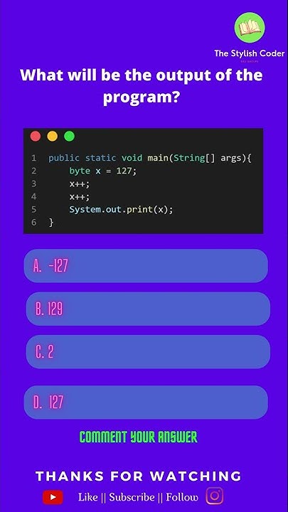 101. Can you predict the output of JAVA code | The Stylish Coder | # ...