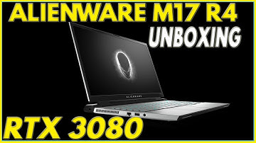 Alienware m17 R4 2021 Model Unboxing Video