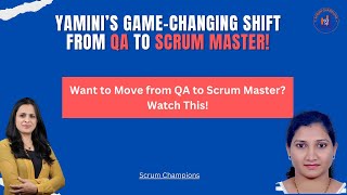 Want to Move from QA to Scrum Master? Watch This!