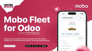 Mobo Fleet for Odoo | Manage Vehicles & Drivers on Mobile | Mobo Functional Tutorials