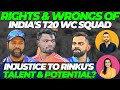 India t20 world cup 2024 squad analysis  injustice with rinku singh eng nz sa afg squads