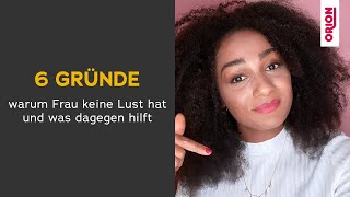 6 Gründe - Warum Frau keine Lust hat und was dagegen hilft
