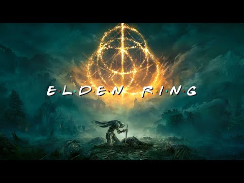 Elden Ring but it’s Friends