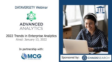 Advanced Analytics: 2022 Trends in Enterprise Analytics