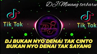 DJ MINANG TERBARU 2023 - BUKAN NYO DANDAM DIRI DENAI KA UDA ll DJ BUKANNYO DENAI TAK CINTO